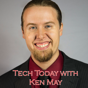 Tech Today with Ken May